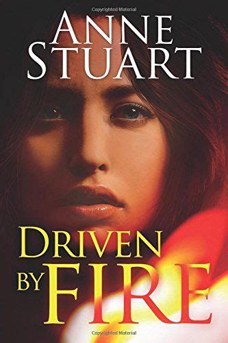 Driven by Fire The Fire Series Kindle Editon