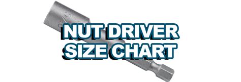 Driver Set Nut Driver Tip Diameter Size Chart