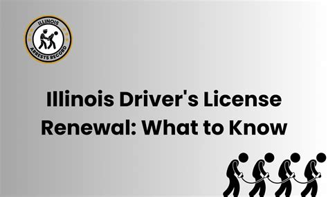 Drivers License Renewal Illinois: A Comprehensive Guide