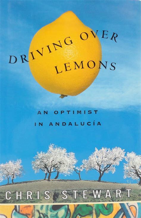 Driving Over Lemons An Optimist in Spain Reader