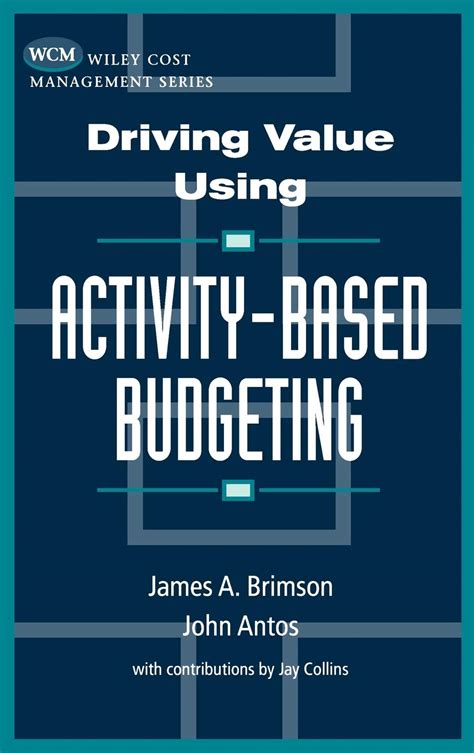 Driving Value Using Activity-Based Budgeting PDF