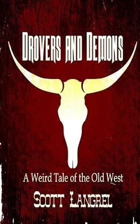 Drovers and Demons A Weird Tale of the Old West Murphy and Loco Volume 1 Doc