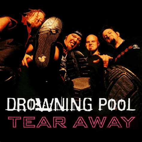 Drowning Pool Tear Away: A Deep Dive into the Hard-Hitting Track