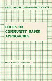 Drug Abuse Demand Reduction [Focus on Community Based Approaches] Doc