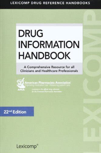 Drug Information Handbook A Comprehensive Resource for All Clinicians and Healthcare Professionals Epub