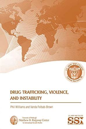 Drug Trafficking Violence and Instability Enlarged Edition PDF