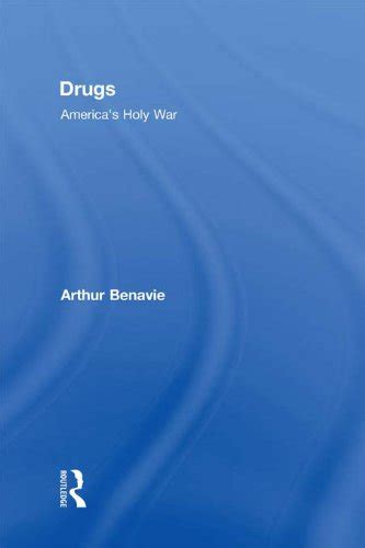 Drugs: Americas Holy War Ebook Doc