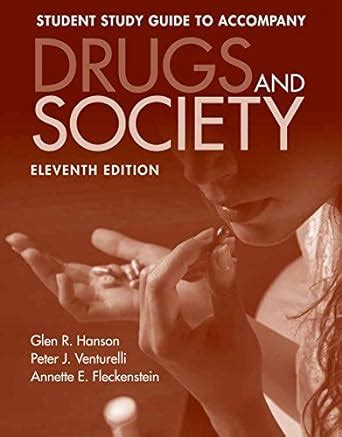 Drugs And Society Student Study Guide Ebook Kindle Editon