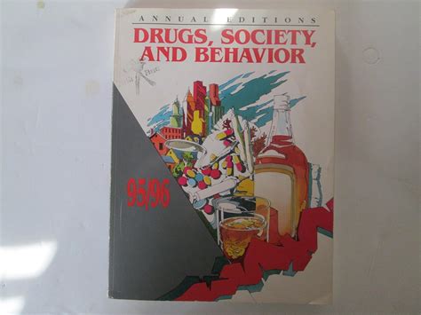 Drugs Society and Behavior 95 96 ANNUAL EDITIONS DRUGS SOCIETY AND BEHAVIOR Epub