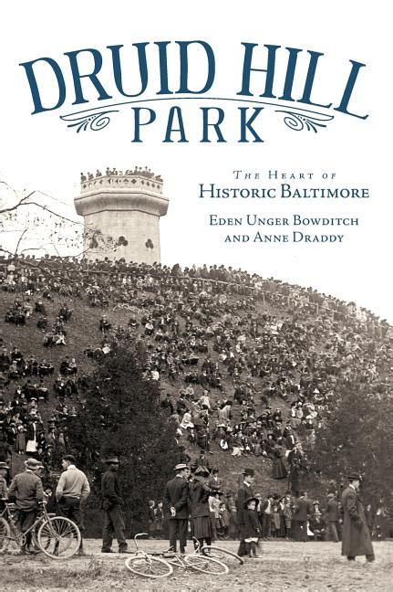 Druid Hill Park: The Heart of Historic Baltimore PDF