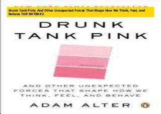 Drunk Tank Pink And Other Unexpected Forces That Shape How We Think Feel and Behave Chinese Edition PDF