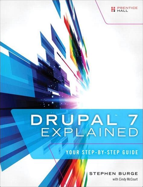 Drupal 7 Explained Ebook Kindle Editon