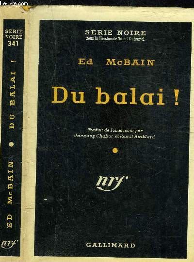 Du Balai Serie Noire 1 English and French Edition Reader