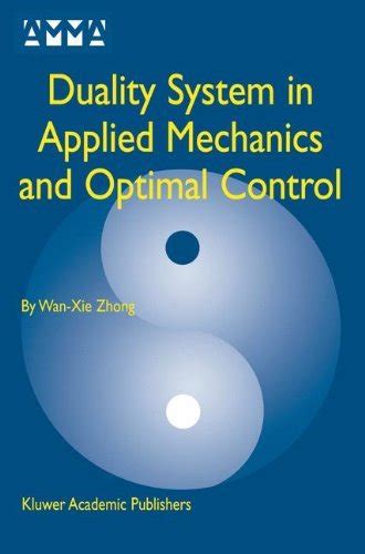 Duality System in Applied Mechanics and Optimal Control 1st Edition Epub