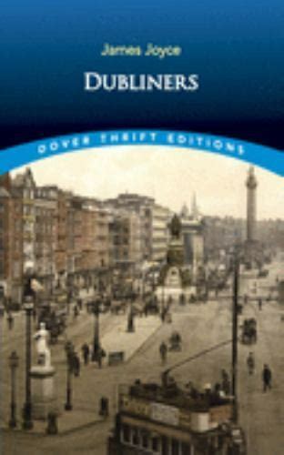 Dubliners Publisher Dover Publications Unabridged edition Doc