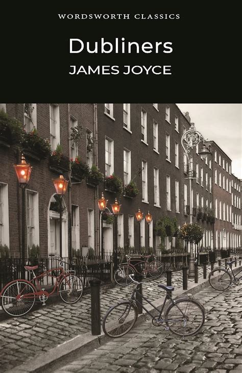 Dubliners Wordsworth Classics Reader