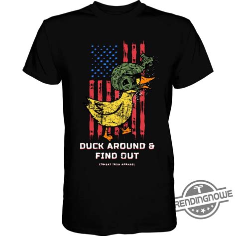 Duck Around and Find Out Shirt: The Ultimate Symbol of Adventure and Discovery