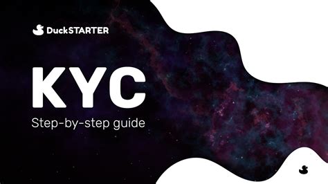 Duckstarter KYC: A Comprehensive Guide and Resource