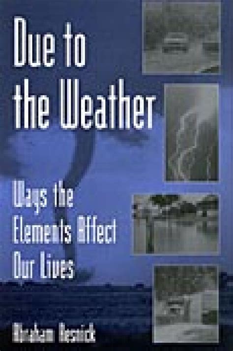 Due to the Weather Ways the Elements Affect Our Lives Kindle Editon