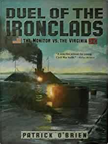 Duel of the Ironclads: The Monitor Vs. the Virginia Ebook Kindle Editon