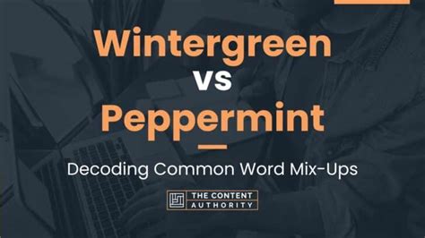 Dueling Scents: Peppermint vs. Wintergreen