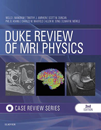 Duke Review of MRI PrinciplesCase Review Series E-Book Doc