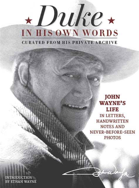 Duke in His Own Words John Wayne s Life in Letters Handwritten Notes and Never-Before-Seen Photos Curated from His Private Archive PDF