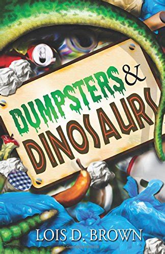 Dumpsters and Dinosaurs