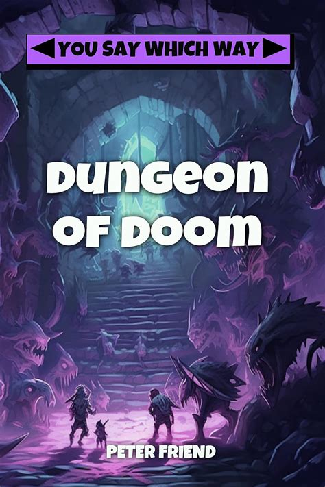 Dungeon of Doom You Say Which Way