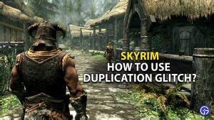 Dupe Glitch Skyrim 101: 55,345 Gold in 15 Minutes!