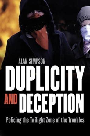 Duplicity and Deception Policing the Twilight Zone of the Troubles Epub