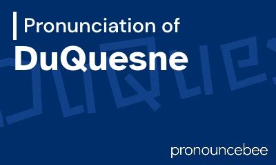 Duquesne University Pronunciation: A Guide to the Correct Way to Say It