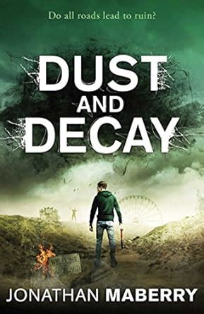 Dust and Decay Rot and Ruin Book 2