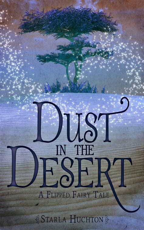 Dust in the Desert A Flipped Fairy Tale Flipped Fairy Tales Book 4 Kindle Editon