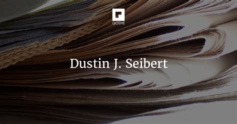 Dustin J. Seibert: A Comprehensive Guide to the Accomplished Investor and Philanthropist