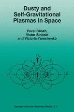 Dusty and Self-Gravitational Plasmas in Space 1st Edition Reader