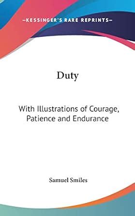 Duty With illustrations of courage patience and endurance Reader