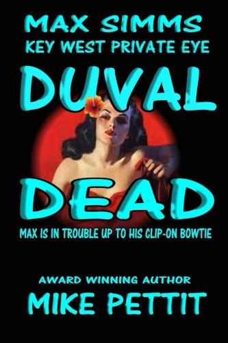 Duval Dead Max Simms Key West Private Eye Max Simms Key West Private Eye Series Book 1 PDF