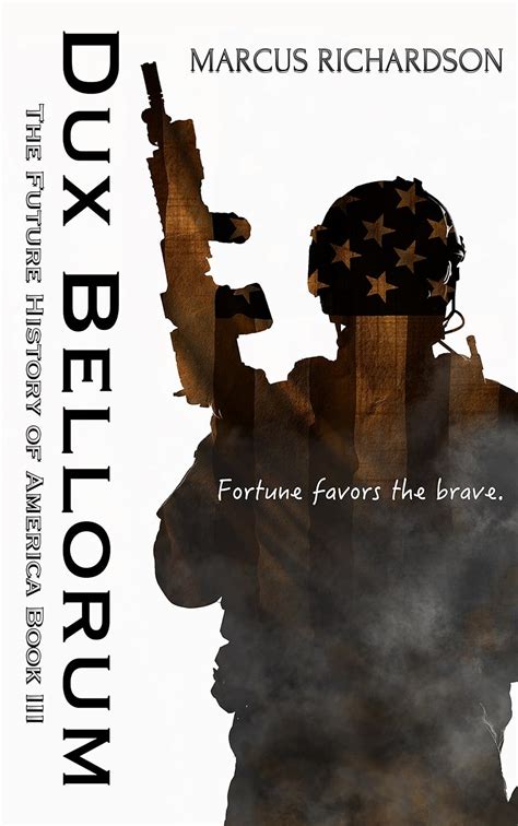 Dux Bellorum Future History of America Book 3 Epub