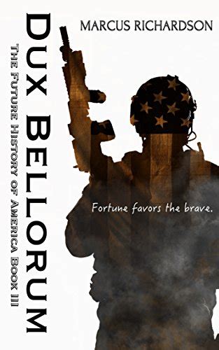 Dux Bellorum The Future History of America Series Volume 3 Epub