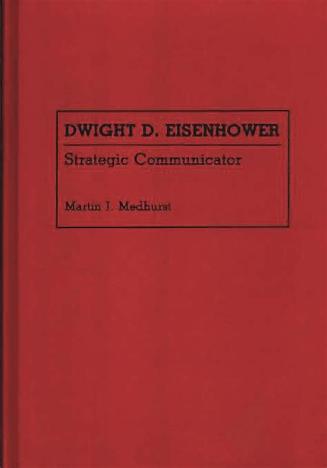 Dwight D. Eisenhower Strategic Communicator Reader