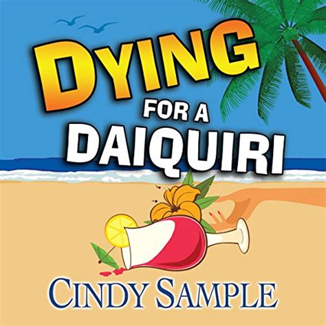 Dying for a Daiquiri Laurel McKay Mysteries Reader