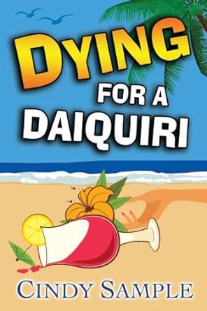 Dying for a Daiquiri Laurel McKay Mysteries PDF