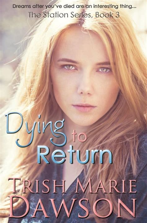 Dying to Return The Station Series 3 Kindle Editon