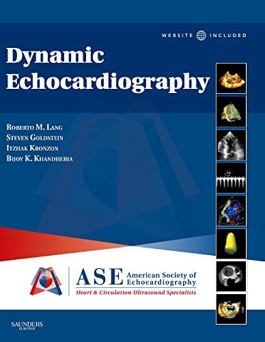 Dynamic Echocardiography: Expert Consult Premium Edition Enhanced Online Features and Print Kindle Editon