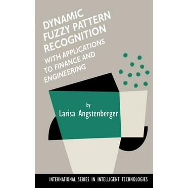 Dynamic Fuzzy Pattern Recognition with Application to Finance and Engineering Doc