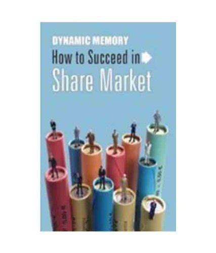 Dynamic Memory How to Succeed in Share Market Reader