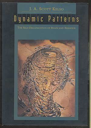 Dynamic Patterns: The Self-Organization of Brain and Behavior (Complex Adaptive Systems) Reader