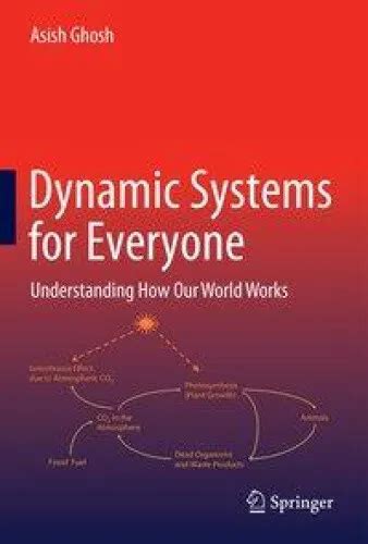Dynamic Systems for Everyone Understanding How Our World Works Doc