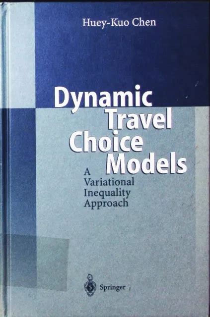 Dynamic Travel Choice Models A Variational Inequality Approach Kindle Editon